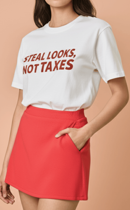 STATEMENT SHIRTS - STEAL LOOKS NOT TAXES Shop.TayoStudio